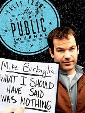 Ver Pelicula Mike Birbiglia: Lo que debería haber dicho no era nada Online