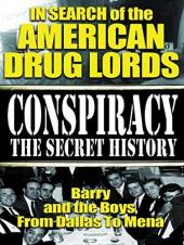 Ver Pelicula Conspiración de la historia secreta: en busca de los narcotraficantes estadounidenses: Barry y The Boys From Dallas To Mena Online