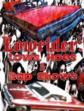 Ver Pelicula Lowrider: Lows, azadas y amp; Rap Shows Online