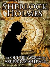 Ver Pelicula Sherlock Holmes: El mundo oculto de Arthur Conan Doyle Online