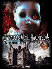 Ver Pelicula Los 4 más embrujados de Canadá: los horrores paranormales del verdadero norte Online