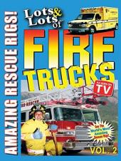 Ver Pelicula Lotes & amp; Montones de camiones de bomberos Vol. 2: asombrosos equipos de rescate. Online