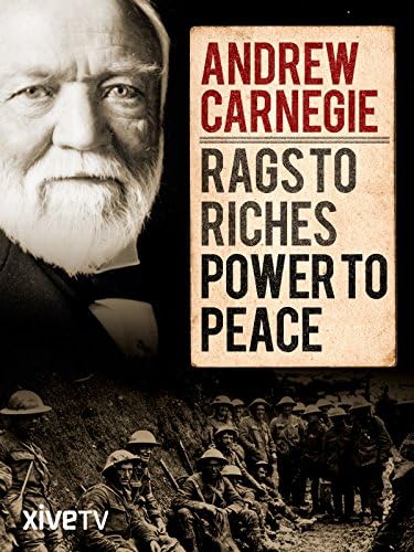 Pelicula Andrew Carnegie: trapos a la riqueza, poder a la paz Online