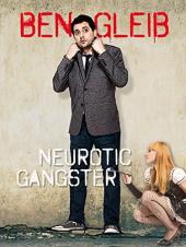 Ver Pelicula Ben Gleib: Gangster Neurótico Online