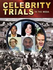Ver Pelicula Celebrity Trials en los medios Online