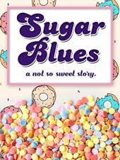 Ver Pelicula Sugar Blues Online