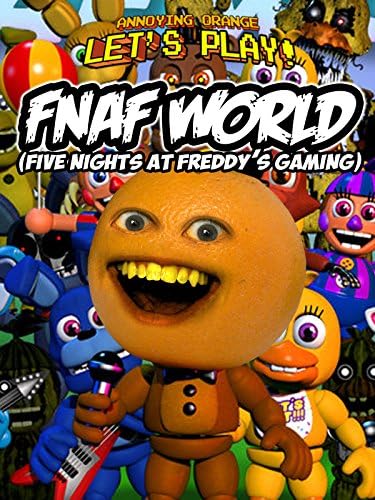 Pelicula Clip: Annoying Orange Let's Play - FNAF World (Cinco noches en el juego de Freddy) Online