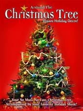 Ver Pelicula Alrededor del árbol de Navidad: Decoración navideña instantánea: el árbol de Navidad de No Muss, No Fuss Online