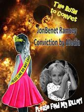 Ver Pelicula JonBenet Ramsey - Convicción por los medios de comunicación Online