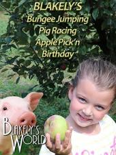 Ver Pelicula Blakely's Bungee Jumping Pig Racing Apple Cumpleaños de Pick'n Online