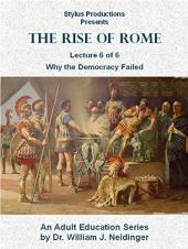 Ver Pelicula El ascenso de Roma. Clase 6 de 6. Por qué fracasó la democracia. Online
