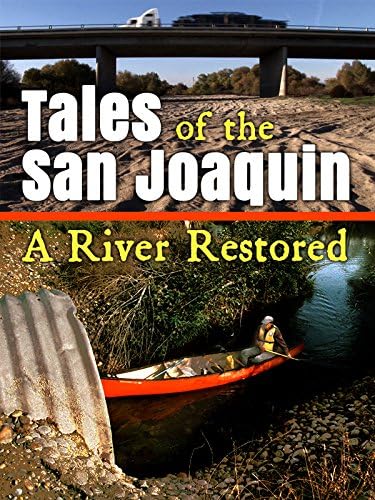 Pelicula Cuentos de San Joaquín: un río restaurado Online