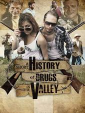 Ver Pelicula Una breve historia de las drogas en el valle Online