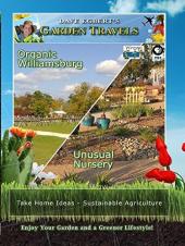 Ver Pelicula Garden Travels - Organic Williamsburg - Inusual Nursery Online