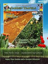 Ver Pelicula Garden Travels - Visita una granja de abejas - Garden Valley Ranch Online