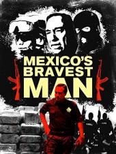 Ver Pelicula El hombre más valiente de México Online