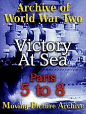 Ver Pelicula Archivo de la Segunda Guerra Mundial - Victoria en el mar - Partes 5 a 8 Online
