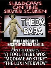 Ver Pelicula Sombras en la pantalla de plata: Theda Bara Online