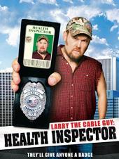 Ver Pelicula Larry the Cable Guy: inspector de salud Online