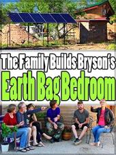 Ver Pelicula The Family Builds Bryson's Earth Bag Dormitorio Online