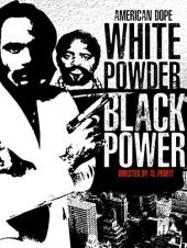 Ver Pelicula American Dope: Polvo Blanco, Poder Negro Online