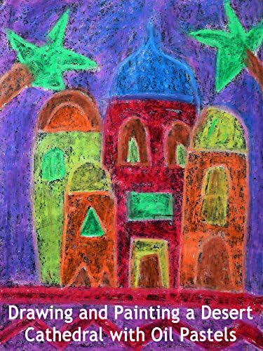 Pelicula Dibujar y pintar una catedral del desierto con pasteles al óleo Online