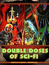 Ver Pelicula Dosis dobles de ciencia ficción: Planetas hostiles y amp; ¡Día del Juicio Final! Online