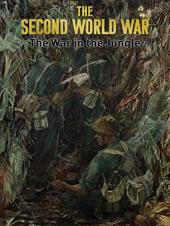 Ver Pelicula Segunda Guerra Mundial: la guerra en la jungla Online
