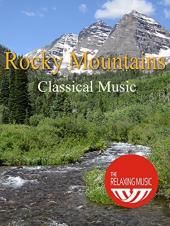 Ver Pelicula Rocky Mountains con música clásica: la música relajante Online