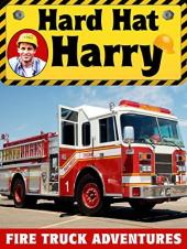 Ver Pelicula Hard Hat Harry: Fire Truck Adventures Online