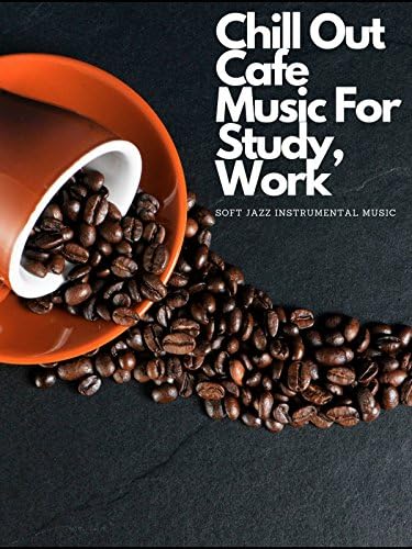 Pelicula Música instrumental suave de jazz - música de cafetería Chill Out para estudiar, trabajar Online