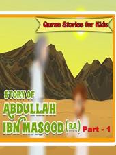 Ver Pelicula Historias del Corán para niños - Historia de Abdullah Ibn Masood (RA) Parte 1 Online