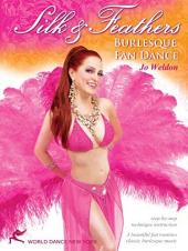Ver Pelicula Seda & amp; Plumas: Fan Dance Burlesque con Jo Weldon Online
