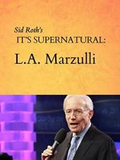 Ver Pelicula El libro de Sid Roth es sobrenatural: L.A. Marzulli Online