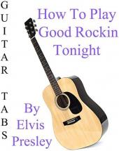Ver Pelicula Cómo jugar Good Rockin Tonight por Elvis Presley - Acordes Guitarra Online