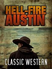 Ver Pelicula Hell Fire Austin: Classic Western Online