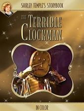 Ver Pelicula El libro de cuentos de Shirley Temple: The Terrible Clockman (en color) Online