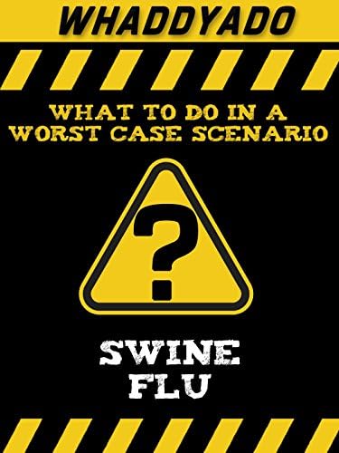 Pelicula Whaddaydo: gripe porcina Online