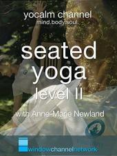 Ver Pelicula Sentado Yoga Nivel II con Anne-Marie Newland Online