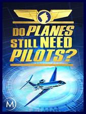 Ver Pelicula ¿Los aviones aún necesitan pilotos? Online