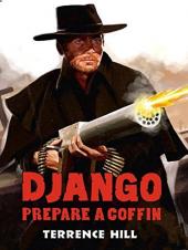 Ver Pelicula Django, prepara un ataúd Online
