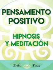 Ver Pelicula Pensamiento Positivo - Hipnosis y Meditación Online