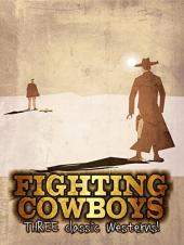 Ver Pelicula Lucha contra los vaqueros: tres clásicos del oeste Online