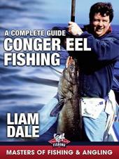 Ver Pelicula Conger Eel Fishing: una guÃ­a completa: Liam Dale (Masters of Fishing & amp; Angling) Online