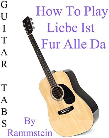 Pelicula Cómo jugar Liebe Ist Fur Alle Da By Rammstein - Acordes Guitarra Online