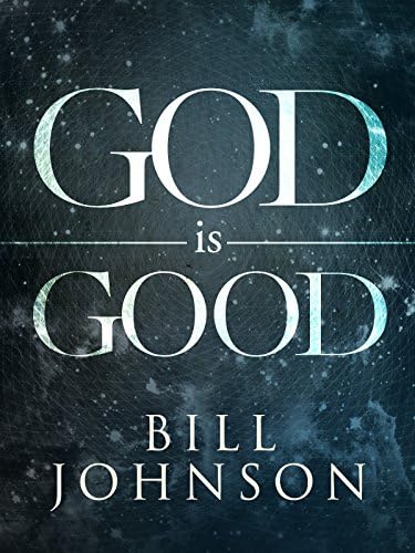Pelicula Dios es bueno por Bill Johnson Promo Online