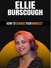 Ver Pelicula Ellie Burscough: CÃ³mo cambiar tu mentalidad Online