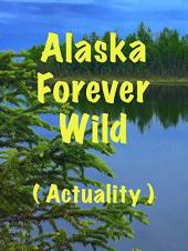 Ver Pelicula Alaska siempre salvaje Online