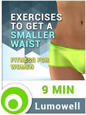 Ver Pelicula Ejercicios para conseguir una cintura más pequeña - Fitness para mujeres Online