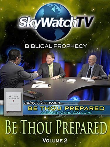 Pelicula Skywatch TV: Profecía bíblica - Sé preparado Parte 2 Online